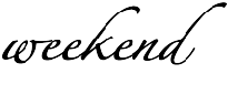 weekend